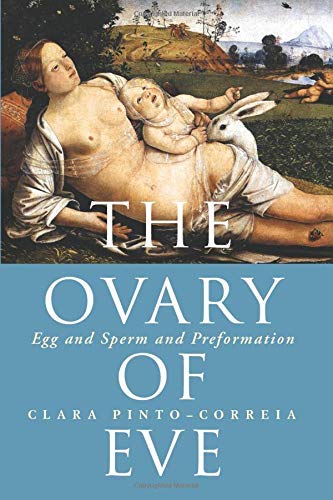 The Ovary of Eve: Egg and Sperm and Preformation