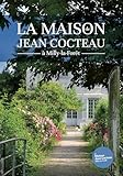 LA MAISON JEAN COCTEAU - Muriel Genthon 