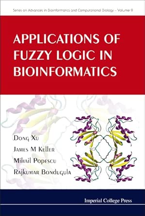 APPLICATIONS OF FUZZY LOGIC IN BIOINFORMATICS: 9 book cover