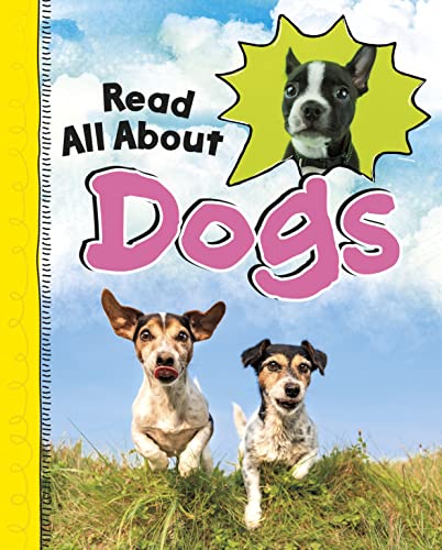 Read All About Dogs (Read All About It)
