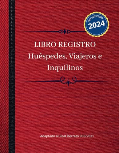 Libro Registro: Huéspedes, viajeros e inquilinos - En cumplimiento de la normativa legal de registro e información para establecimientos de ... alquiler vacacional y apartamentos turísticos