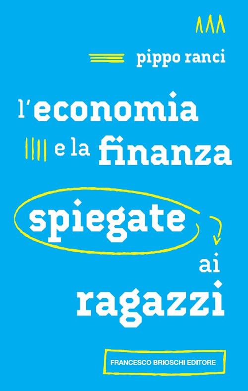 L'economia e la finanza spiegate ai ragazzi