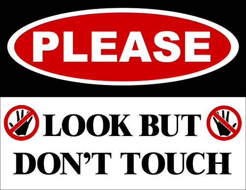MAGNET 3x4 inch In Please LOOK But Don't TOUCH Sticker -warning no touching Magnetic vinyl bumper sticker sticks to any metal fridge, car, signs.