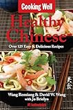 Cooking Well: Healthy Chinese: Over 125 Easy & Delicious Recipes