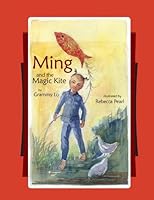Ming and the Magic Kite 1939300134 Book Cover