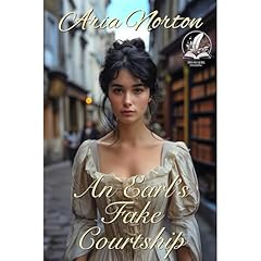 An Earl’s Fake Courtship Audiolibro Por Aria Norton arte de portada