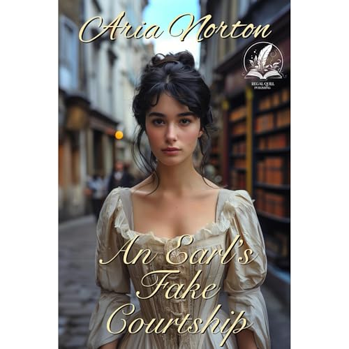 An Earl’s Fake Courtship Audiolibro Por Aria Norton arte de portada