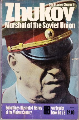 Zhukov, Marshal of the Soviet Union (Ballantine's Illustrated History of the Violent Century, War Leader Book No 28)