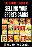 The Complete Guide To Selling Your Sports Cards