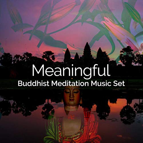 Play Meaningful by Buddhist Meditation Music Set on Amazon Music