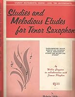 Studies and Melodious Etudes for Tenor Saxophone - Student Intermediate Course, Level Two (Intermediate) B006AJB2QQ Book Cover