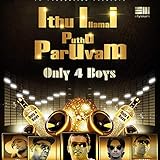  Ithu illamai Puthu Paruvam (feat. Jude Shahan, Luxuman, Joy & Raj Mohan)