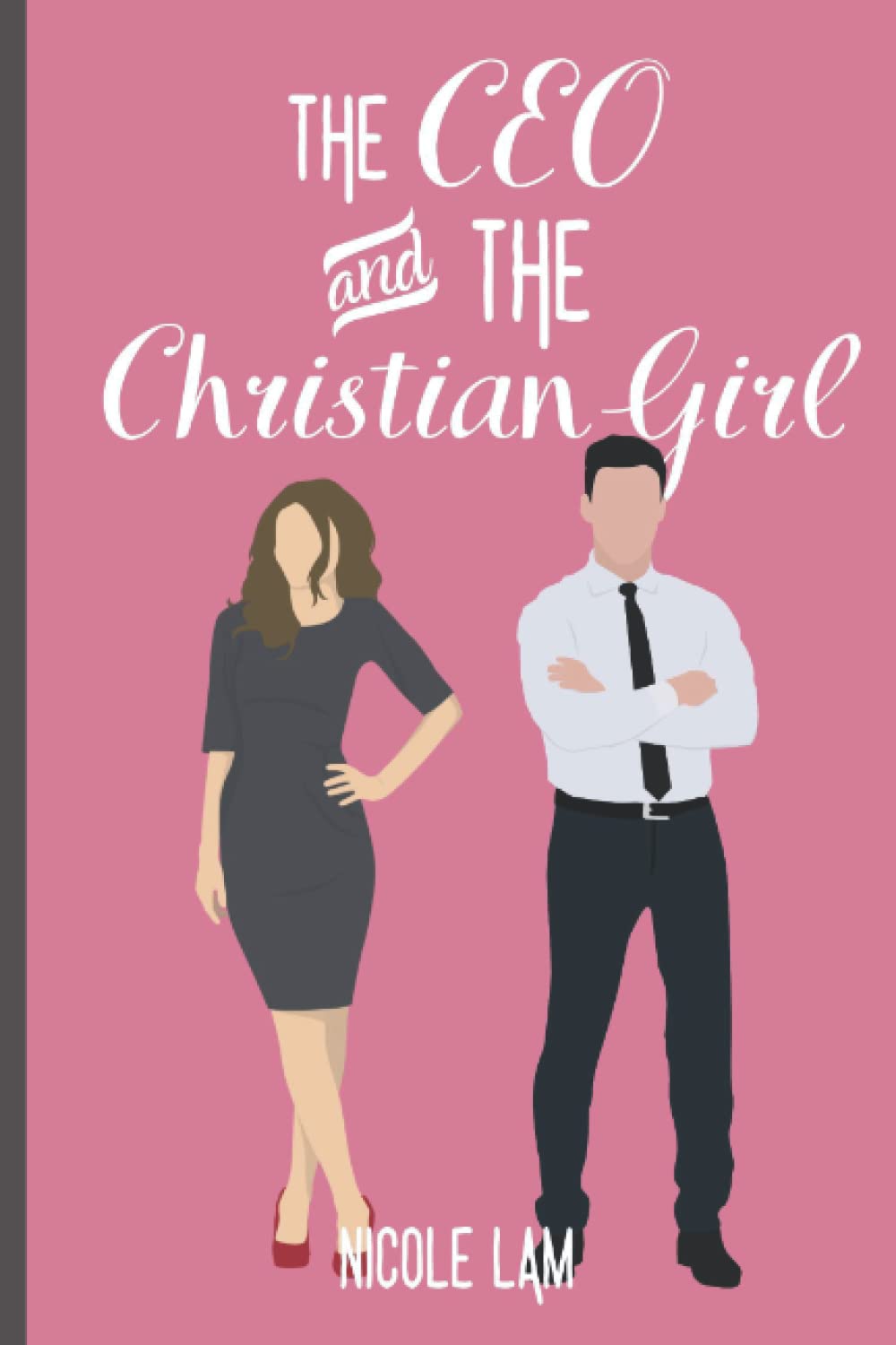 The CEO & The Christian Girl: A Christian Arranged Marriage Romance: 1 (For Love & Money)