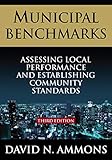 Municipal Benchmarks: Assessing Local Performance and Establishing Community Standards