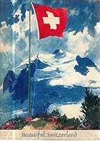 Beautiful Switzerland B001HDTJQA Book Cover