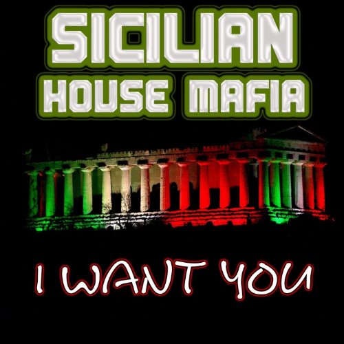 Play I Want You by Sicilian House Mafia on Amazon Music