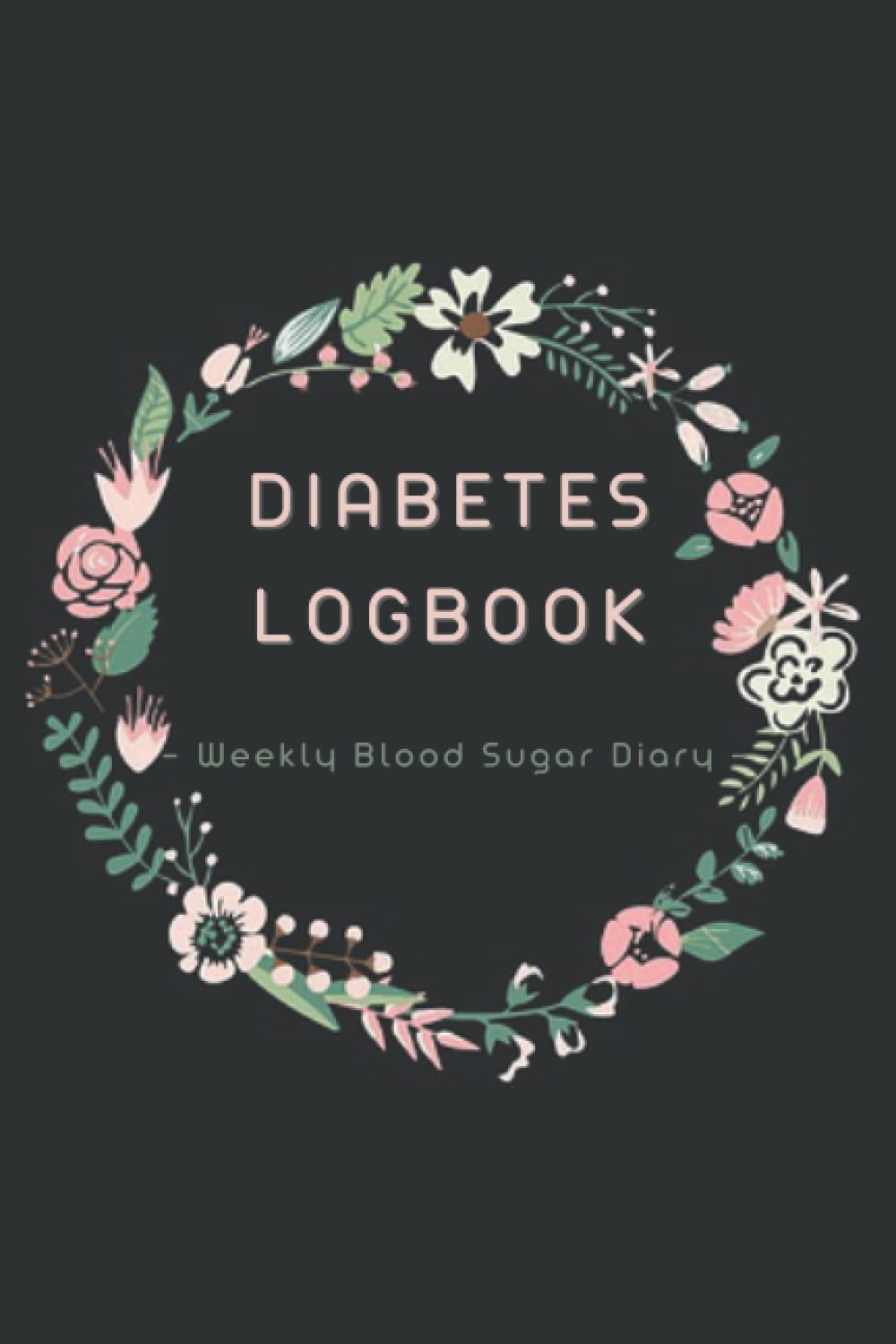 DIABETES LOGBOOK - weekly blood sugar diary -: blood sugar log book to record diabetic glucose readings pocket size | glucose monitoring log | ... log book for diabetics and insulin tracker