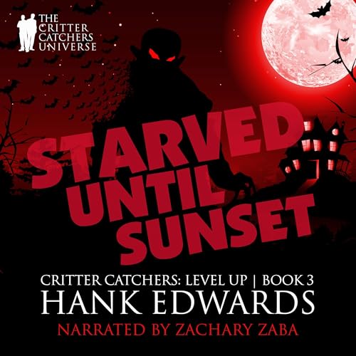 Starved Until Sunset by Hank Edwards episode artwork