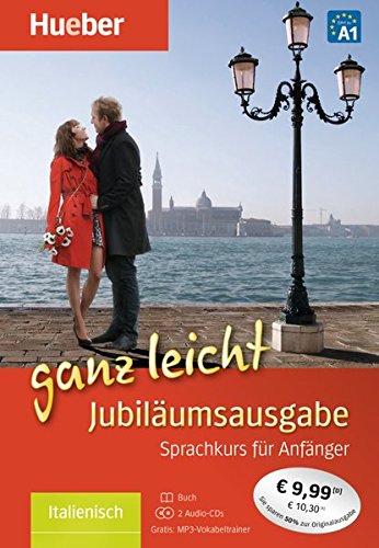Italienisch ganz leicht Jubiläumsausgabe: Übungsbuch + 2 Audio-CDs Italienisch ganz leicht Jubiläumsausgabe: Übungsbuch + 2 Audio-CDs