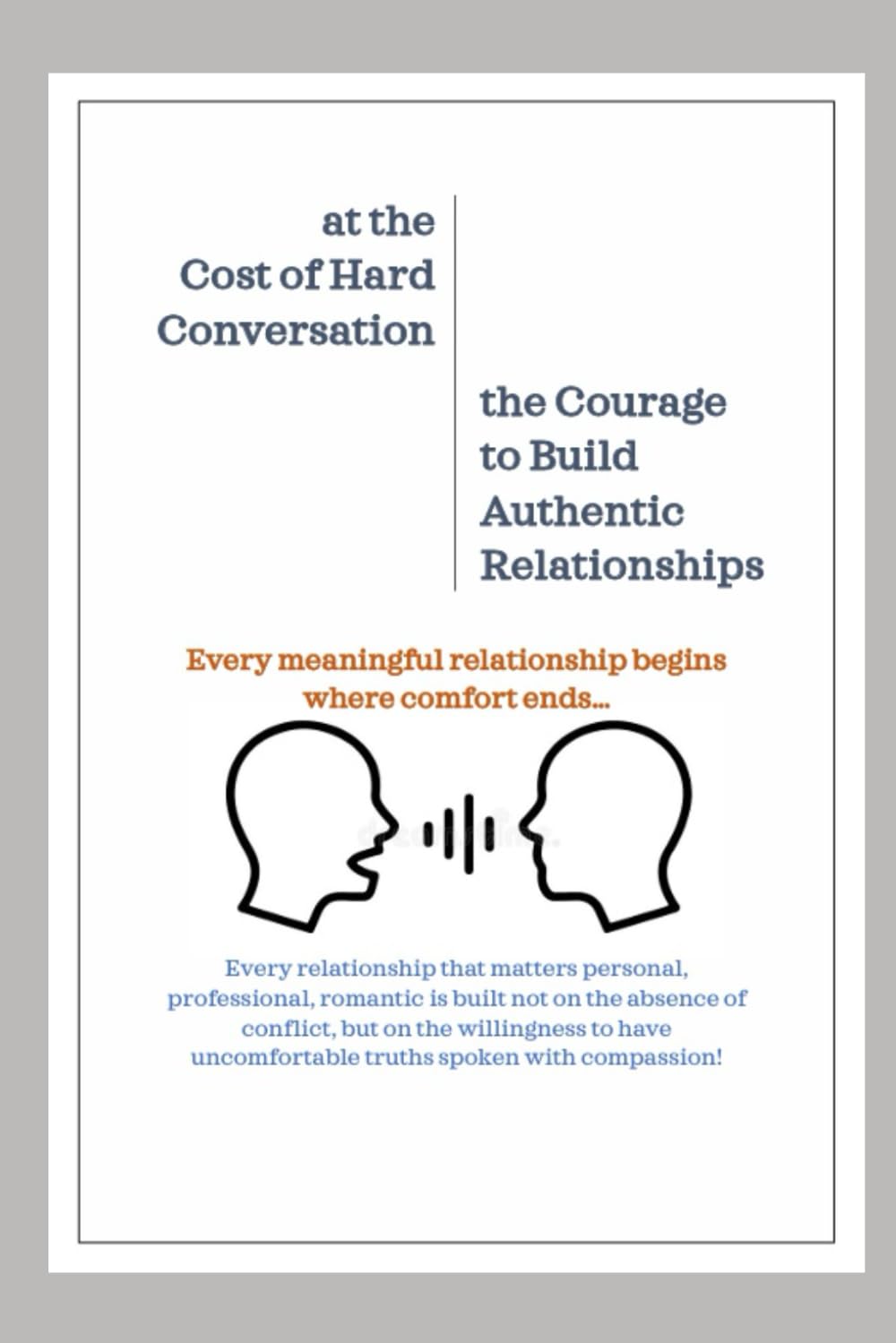 At the Cost of Hard Conversation - The Courage to Build Authentic Relationships