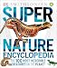 Super Nature Encyclopedia (Super Encyclopedias)