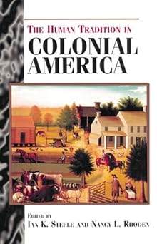 The Human Tradition in Colonial America The Human Tradition in Colonial America book cover
