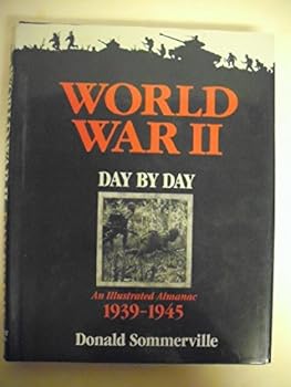 Hardcover World War II: Day by Day Book