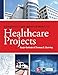 Construction Management of Healthcare Projects