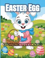 Easter Egg Coloring Book for Kids: Fun and Festive Holiday Coloring Pages for Ages 4-8 B0F5MYQF3Q Book Cover