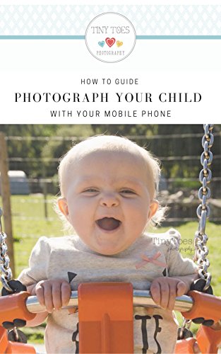 How to Photograph your child with your mobile phone: Tips and tricks from a professional photographer image 2