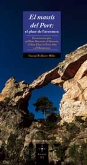 El Massis del Port: El Plaer de Laventura