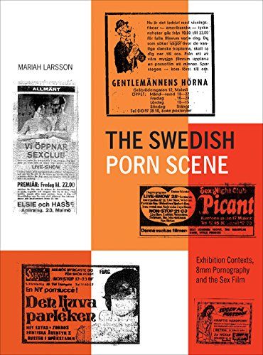 The Swedish Porn Scene: Exhibition Contexts, 8mm Pornography and the Sex Film