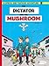 Spirou & Fantasio Vol.9: the Dictator of the Mushroom: Volume 9