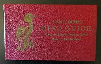 Bird guide, part 2;: Land birds east of the Rockies, from parrots to bluebirds