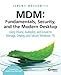 Produktbild Moskowitz, J: MDM: Fundamentals, Security, and the Modern De: Using Intune, Autopilot, and Azure to Manage, Deploy, and Secure Windows 10
