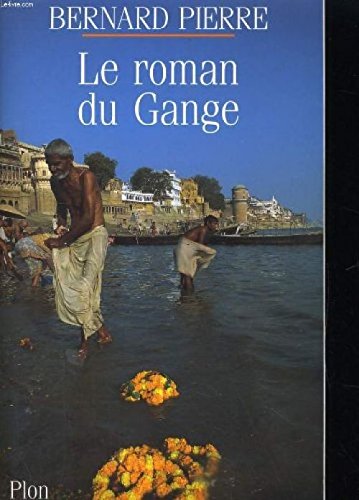 Le roman du gange...