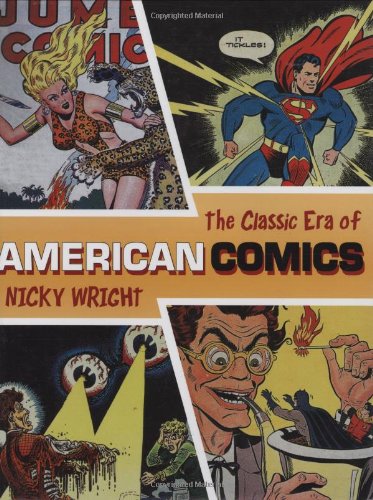The Classic Era of American Comics