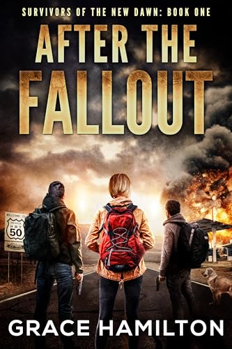 After the Fallout: A Post-Apocalyptic Survival Thriller (Survivors of the New Dawn Book 1)