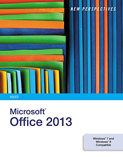New Perspectives on Microsoft Office 2013