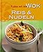 Produktbild Kochen mit dem Wok Reis & Nudeln