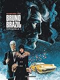  Intégrale Bruno Brazil - Tome 1 - Intégrale Bruno Brazil 1