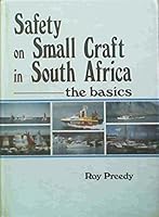 Safety on Small Craft in South Africa - the Basics 0869781952 Book Cover