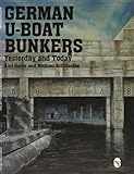  German U-Boat Bunkers: (Schiffer Book for Collectors) by Michael Schmeelke (1999-01-01)