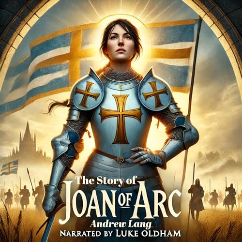 The Story of Joan of Arc by Andrew Lang episode artwork