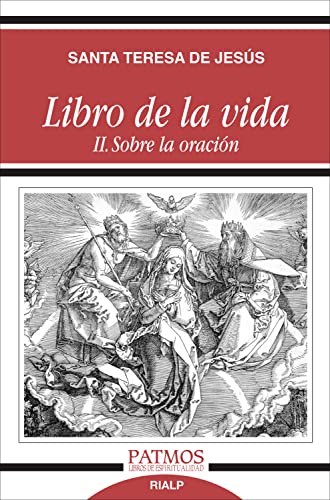 Libro de la vida: II. Sobre la oración (Patmos nº 265)