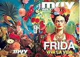Issue Muy Interesante Frida Kahlo Special - Frida, Viva La Vida (Spanish Edition)
