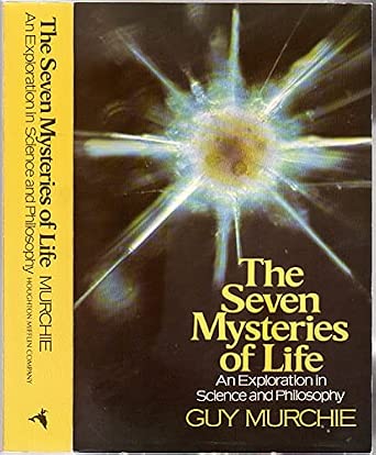 The Seven Mysteries of Life : Guy Murchie, Guy Murchie: Amazon.com.mx: Libros