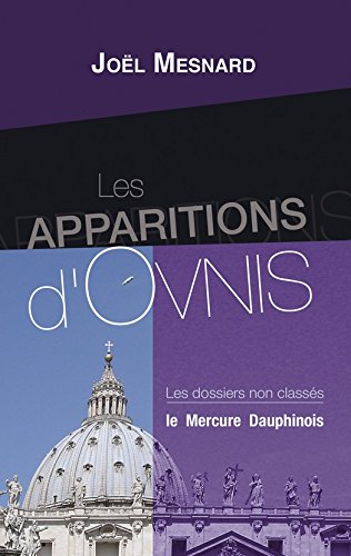 Télécharger Les apparitions d'Ovnis: Les dossiers non classés Livre PDF Gratuit