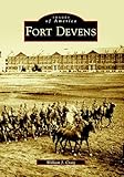 Fort Devens (MA) (Images of America)