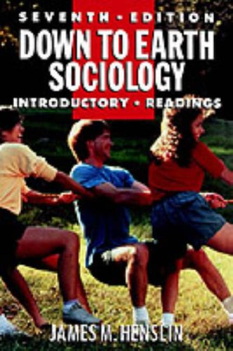 Down to Earth Sociology: Introductory Readings : Henslin, James M ...